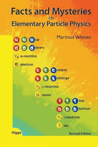 Facts And Mysteries In Elementary Particle Physics (Revised Edition)