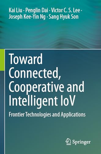 Toward Connected, Cooperative and Intelligent IoV: Frontier Technologies and Applications