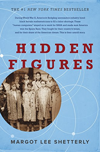 Hidden Figures: Young Readers' Edition of Hidden Figures―Celebrating African American Women Pioneers at NASA