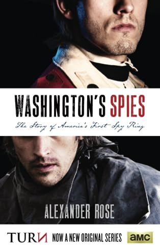 Washington's Spies: The Story of America's First Spy Ring