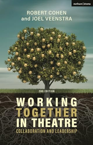 Working Together in Theatre: Collaboration and Leadership