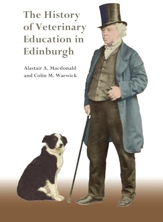 The History of Veterinary Education in Edinburgh
