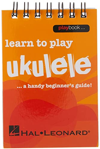 Playbook: Learn To Play Ukulele .: Learn to Play Ukulele - a Handy Beginner's Guide