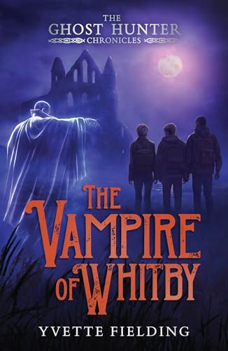 The Vampire of Whitby (The Ghost Hunter Chronicles)