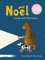 Noël. Ein Bär sucht Weihnachten