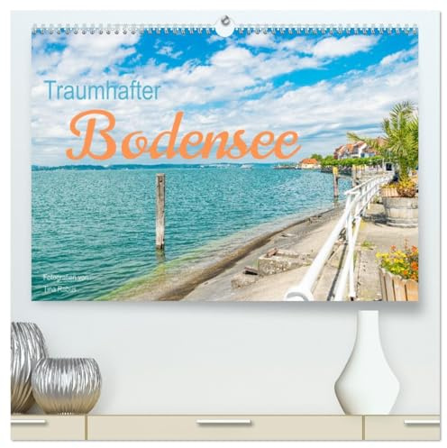 Traumhafter Bodensee (hochwertiger Premium Wandkalender 2026 DIN A2 quer), Kunstdruck in Hochglanz: Den Bodensee als Urlaubsregion entdecken. (CALVENDO Orte)