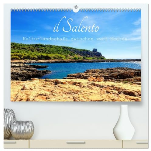 il Salento Kulturlandschaft zwischen zwei Meeren (hochwertiger Premium Wandkalender 2026 DIN A2 quer), Kunstdruck in Hochglanz: Kultur abseits von Stränden und Kathedralen (CALVENDO Natur)