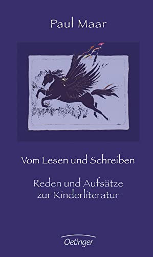 Vom Lesen und Schreiben: Reden und Aufsätze zur Kinderliteratur. Einblicke in das Schaffen des berühmten Kinderbuchautors
