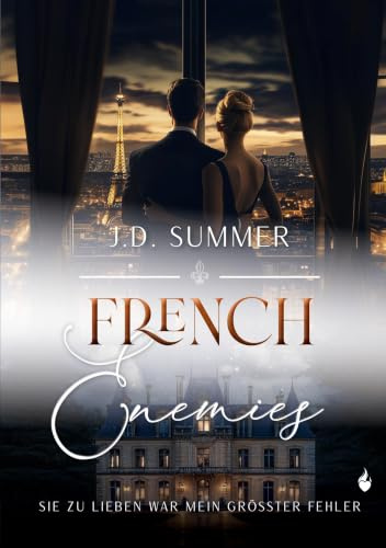 French Enemies: Sie zu lieben war mein größter Fehler (French Hearts)