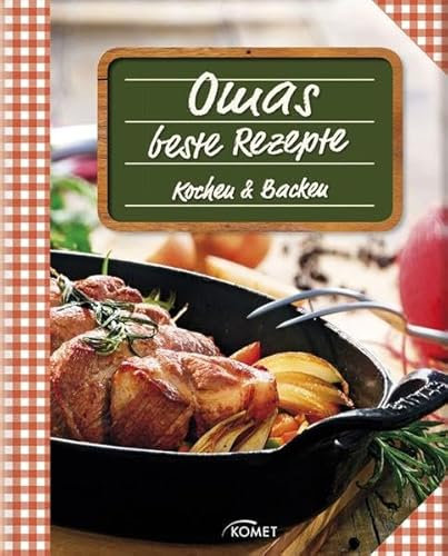 Omas beste Rezepte: Kochen & Backen