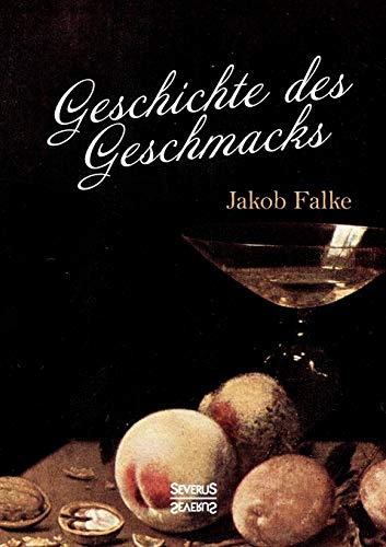 Geschichte des Geschmacks