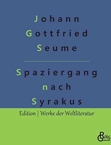 Spaziergang nach Syrakus (Edition Werke der Weltliteratur)