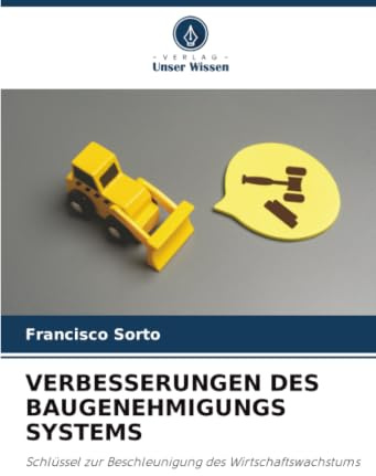 VERBESSERUNGEN DES BAUGENEHMIGUNGS SYSTEMS: Schlüssel zur Beschleunigung des Wirtschaftswachstums