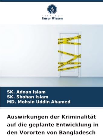 Auswirkungen der Kriminalität auf die geplante Entwicklung in den Vororten von Bangladesch