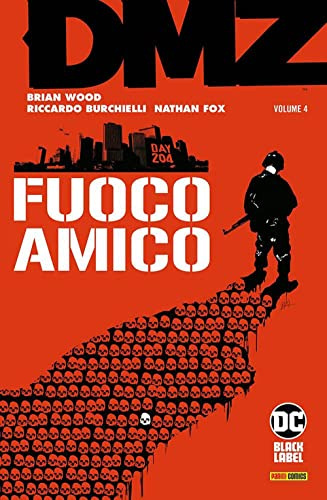 DMZ. Fuoco amico (Vol. 4) (DC Black label)