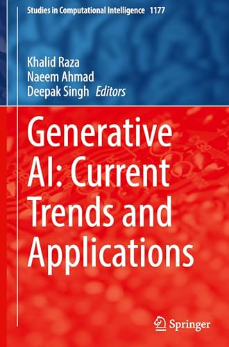 Generative AI: Current Trends and Applications (Studies in Computational Intelligence, 1177)