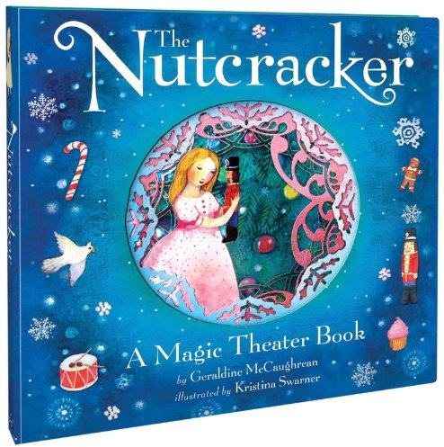 The Nutcracker: A Magic Theater Book
