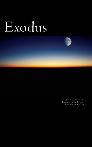 Exodus (Foundation Trilogy, Band 1)