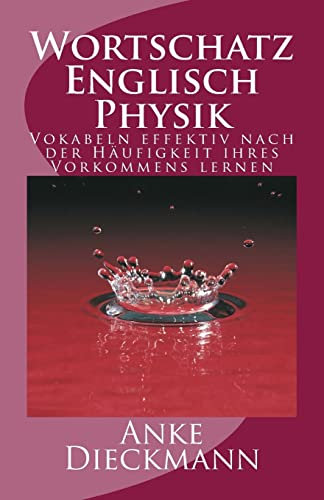 Wortschatz Englisch Physik: Vokabeln effektiv nach der Häufigkeit ihres Vorkommens lernen
