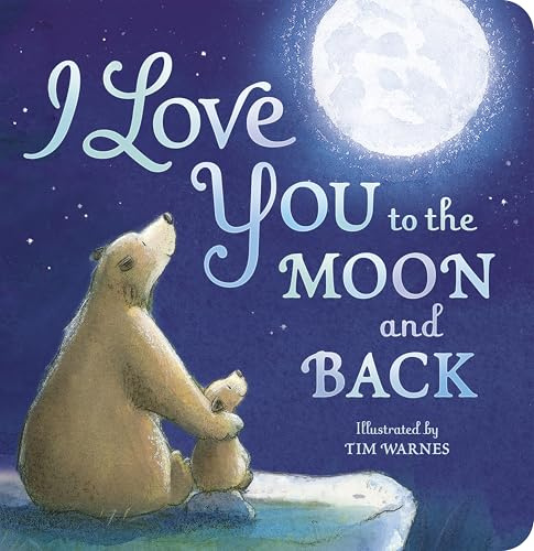 I Love You To The Moon & Back