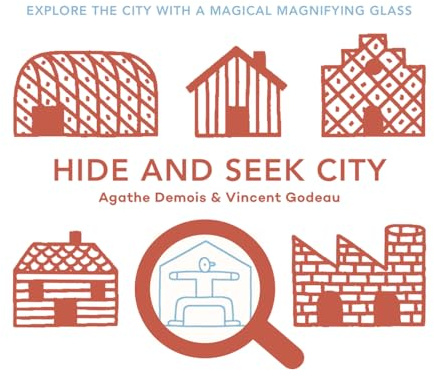 Hide and Seek City: Explore the City with a Magical Magnifiying Glass