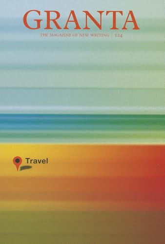 Granta 124 Summer 2013