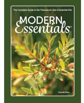 Modern Essentials, 2024 Hard Cover, 16th Edition, #1 Trusted, Most Comprehensive Reference Guide for Essential Oil Usage