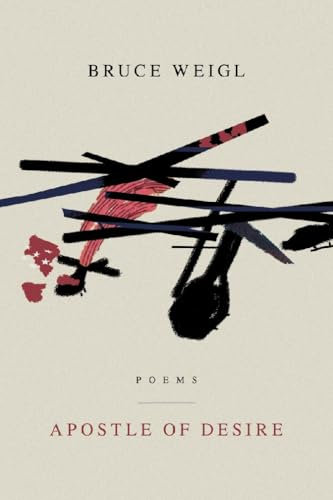 Apostle of Desire (American Poets Continuum, 214)