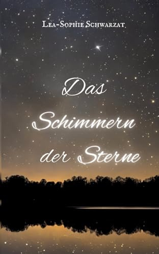 Das Schimmern der Sterne