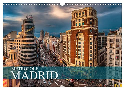 Metropole Madrid (Wandkalender 2026 DIN A3 quer), CALVENDO Monatskalender: Entdecke die Hauptstadt Spaniens (CALVENDO Orte)