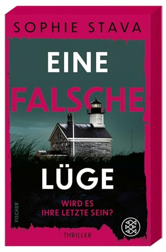 Eine falsche Lüge – Wird es ihre letzte sein?: Ein Thriller wie eine Achterbahnfahrt - adrenalingeladen und nervenaufreibend!
