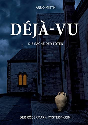 Déjà-vu: Die Rache der Toten
