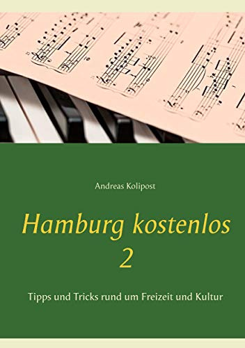 Hamburg kostenlos 2: Tipps und Tricks rund um Freizeit und Kultur