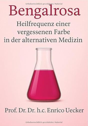 Bengalrosa Die sanfte Kraft der Natur: Arzneimittel oder alternative Medizin?
