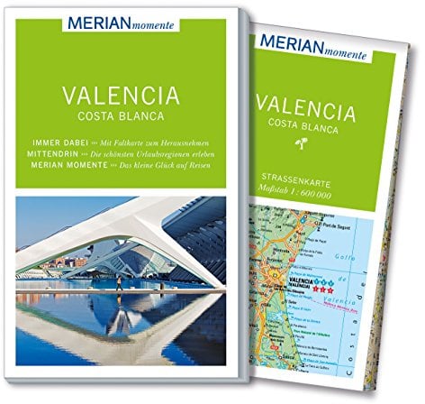 MERIAN momente Reiseführer Valencia und die Costa Blanca: Mit Extra-Karte zum Herausnehmen