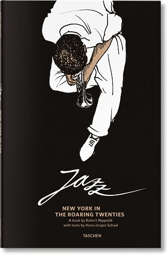 Jazz. Im New York der wilden Zwanziger