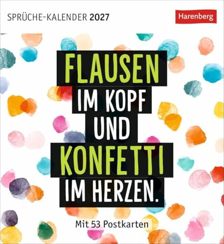 Positive-Sprüche-Kalender Postkartenkalender 2027 - mit 53 Postkarten: Farbenfroher Wochenkalender voller Weisheiten, Inspiration und Optimismus mit Glücks-Botschaften zum Sammeln