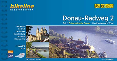 Donauradweg / Donau-Radweg 2: Teil 2: Österreichische Donau - Von Passau nach Wien, 330 km, 1:50.000, wetterfest/reißfest, GPS-Tracks Download, LiveUpdate (Bikeline Radtourenbücher)