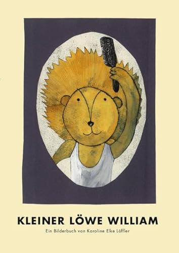 Kleiner Löwe William: Bilderbuch