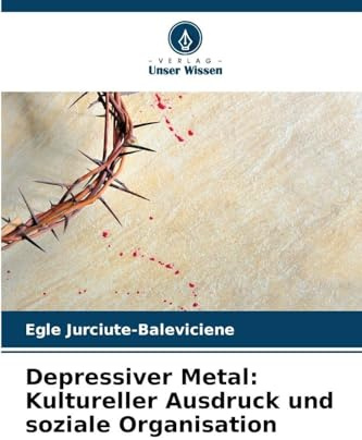Depressiver Metal: Kultureller Ausdruck und soziale Organisation