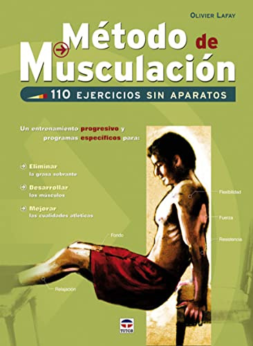 Metodo de musculacion / Build Muscle: 110 ejercicios sin aparatos / 110 Exercises Without Weights