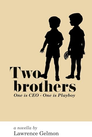 Two Brothers: One is CEO - One is Playboy