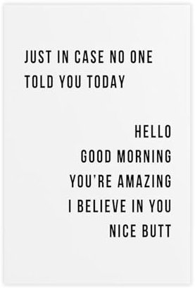 Leinwandbild, Aufschrift Just In Case No One Told You Today Hello Good Morning You're Amazing I Belive In You, minimalistisch, Wanddekoration, Poster, für Zuhause, Bar, Restaurant, Garage, Café