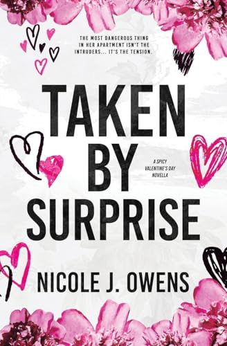 Taken by Surprise: A Spicy Valentine's Day Novella