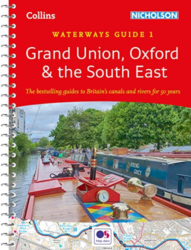 Collins Nicholson Waterways Guides – Grand Union, Oxford & the South East: Waterways Guide 1
