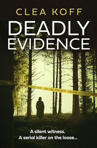 Deadly Evidence: the brand new, razor sharp thriller you need for 2025 (The Jayne and Steelie Series) (Book 2)