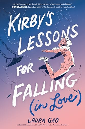 Kirby's Lessons for Falling (in Love): A Graphic Novel – A YA LGBTQ+ Romance About Rock Climbing, Astrology, and First Love