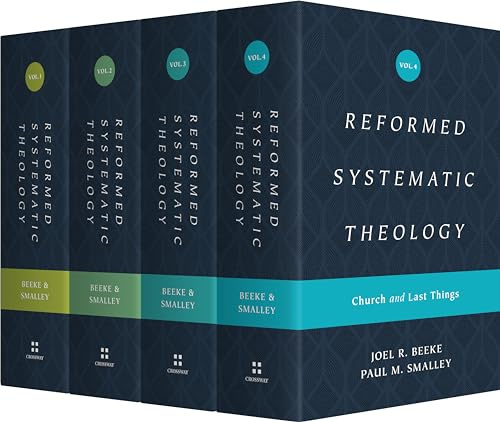 Reformed Systematic Theology Series (4-Volume Set): Revelation and God/ Man and Christ/ Spirit and Salvation/ Church and Last Things: 1-4