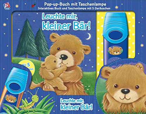 Leuchte mir, kleiner Bär! - Pop-up-Buch mit Taschenlampe - Bilderbuch mit 5 Geräuschen: Interaktives Buch und Taschenlampe mit 5 Geräuschen