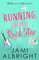 Running From a Rock Star: Brides on the Run Book 1